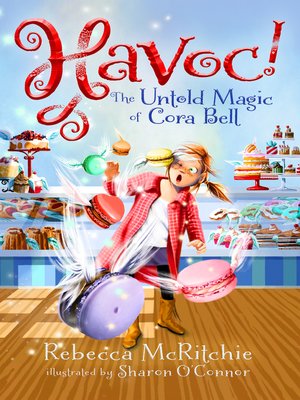 cover image of Havoc!: The Untold Magic of Cora Bell